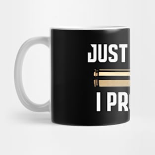 Just The Tip I Promise Gun Mug